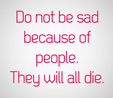 do not be sad..